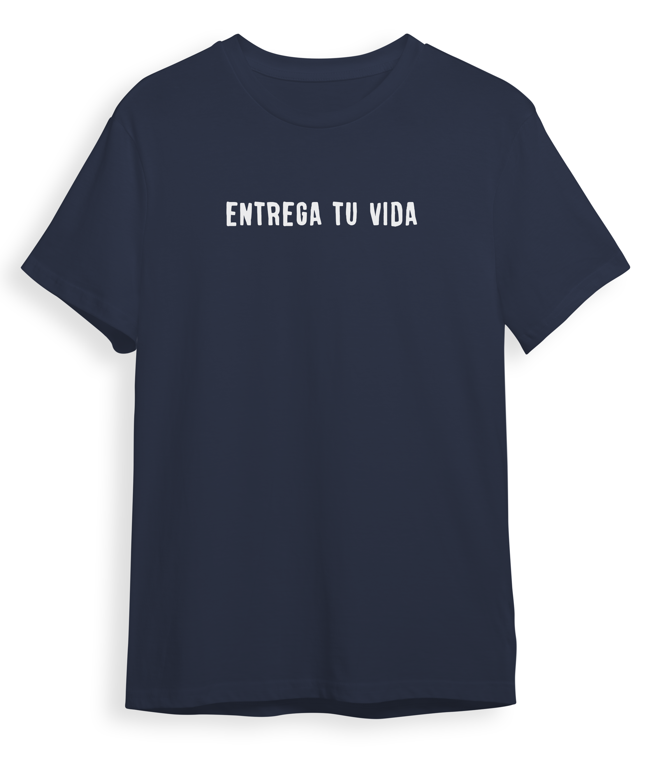 Camiseta "Entrega tu vida"